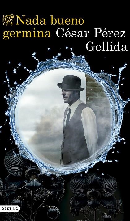 Nada bueno germina | 9788423367672 | Pérez Gellida, César | Llibres.cat | Llibreria online en català | La Impossible Llibreters Barcelona
