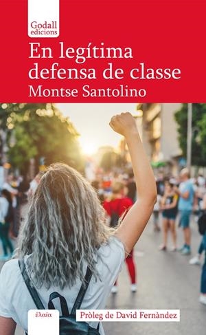 En legítima defensa de classe | 9788412991543 | Santolino, Montse | Llibres.cat | Llibreria online en català | La Impossible Llibreters Barcelona