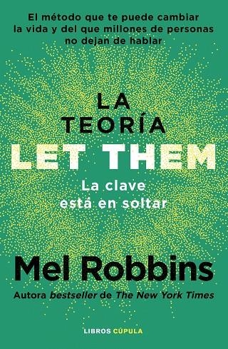 La teoría Let Them. La clave está en soltar | 9788448042806 | Robbins, Mel | Llibres.cat | Llibreria online en català | La Impossible Llibreters Barcelona