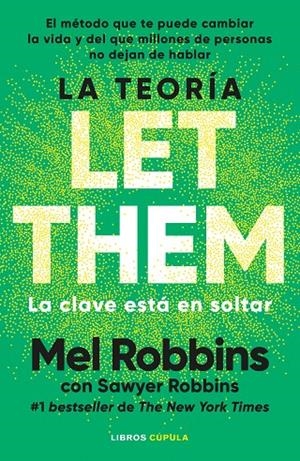 La teoría Let Them. La clave está en soltar | 9788448042806 | Robbins, Mel | Llibres.cat | Llibreria online en català | La Impossible Llibreters Barcelona