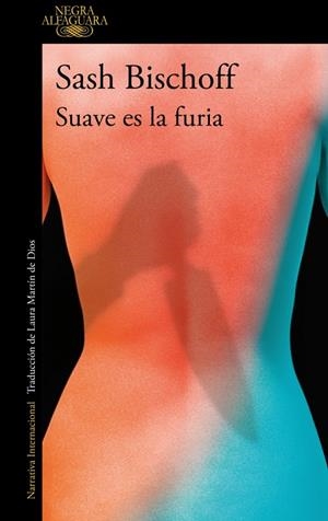 Suave es la furia | 9788410299337 | Bischoff, Sash | Llibres.cat | Llibreria online en català | La Impossible Llibreters Barcelona