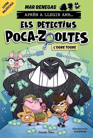 Aprèn a llegir amb Els detectius Poca-zooltes 7. L'ogre Togre | 9791387519926 | Benegas, Mar | Llibres.cat | Llibreria online en català | La Impossible Llibreters Barcelona