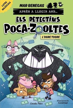 Aprèn a llegir amb Els detectius Poca-zooltes 7. L'ogre Togre | 9791387519926 | Benegas, Mar | Llibres.cat | Llibreria online en català | La Impossible Llibreters Barcelona