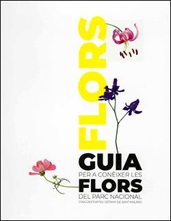 Guia per a conèixer les Flors del Parc Nacional d'Aigüestortes i Estany de Sant | 9788410144828 | Llibres.cat | Llibreria online en català | La Impossible Llibreters Barcelona