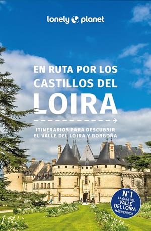 En ruta por los castillos del Loira 2 | 9788408300564 | Averbuck, Alexis/Berry, Oliver/Carillet, Jean-Bernard/Clark, Gregor | Llibres.cat | Llibreria online en català | La Impossible Llibreters Barcelona
