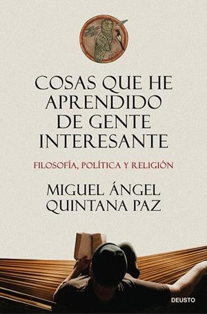 Cosas que he aprendido de gente interesante | 9788423439232 | Miguel Ángel Quintana Paz | Llibres.cat | Llibreria online en català | La Impossible Llibreters Barcelona