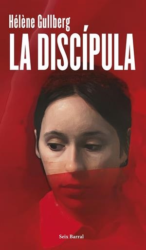 La discípula | 9788432248580 | Gullberg, Hélène | Llibres.cat | Llibreria online en català | La Impossible Llibreters Barcelona
