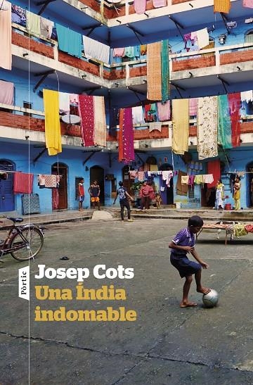 Una Índia indomable | 9788498095975 | Cots, Josep | Llibres.cat | Llibreria online en català | La Impossible Llibreters Barcelona