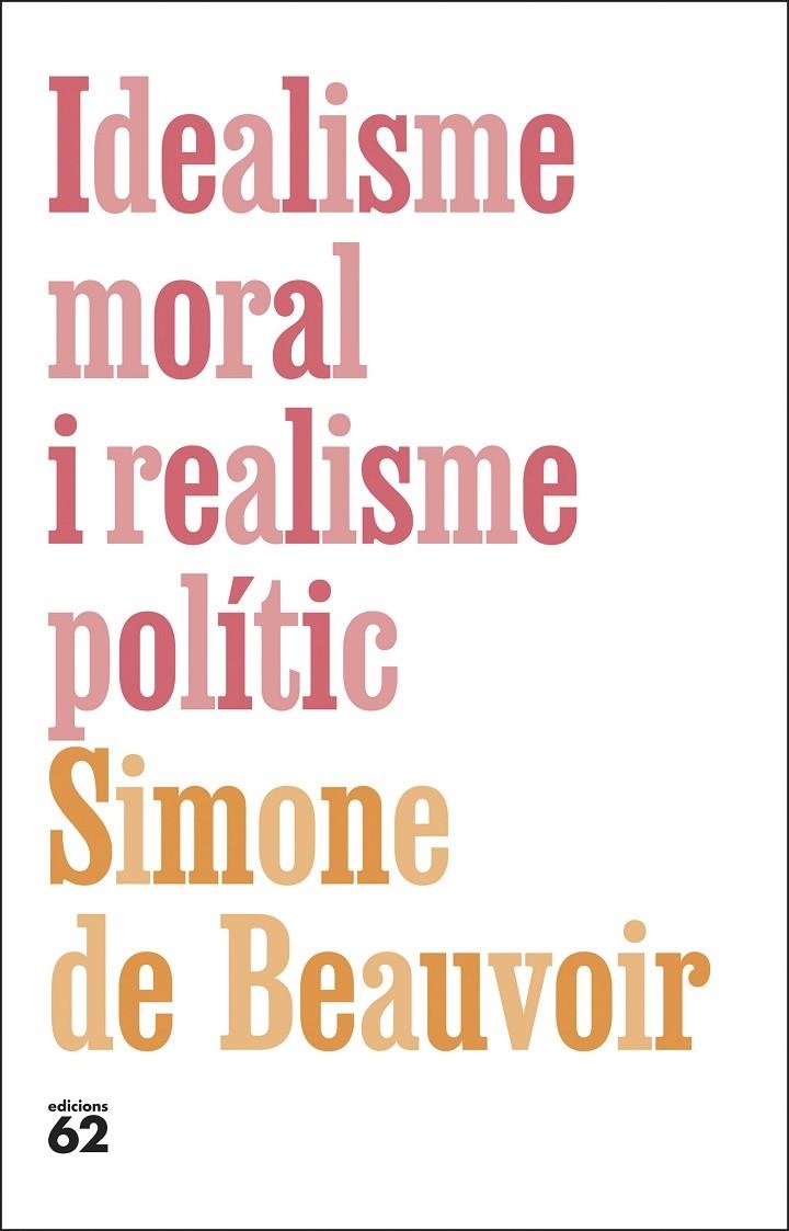 Idealisme moral i realisme polític | 9788429782615 | De Beauvoir, Simone | Llibres.cat | Llibreria online en català | La Impossible Llibreters Barcelona