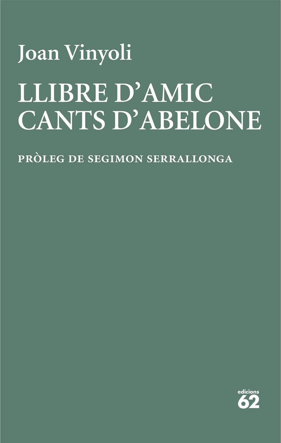 Llibre d'amic/Cants d'Abelone | 9788429782677 | Vinyoli Pladevall, Joan | Llibres.cat | Llibreria online en català | La Impossible Llibreters Barcelona