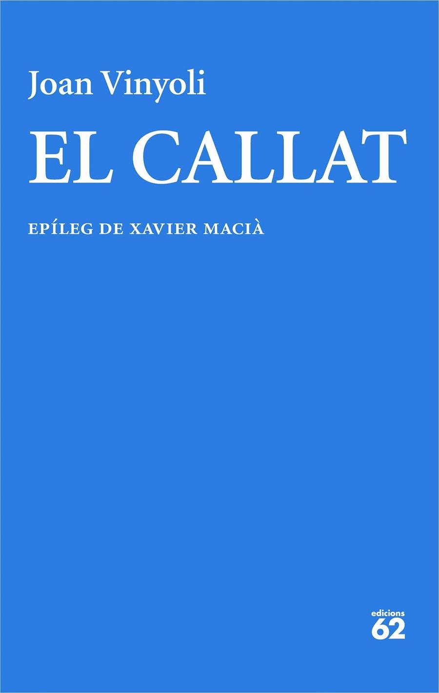 El Callat | 9788429782714 | Vinyoli Pladevall, Joan | Llibres.cat | Llibreria online en català | La Impossible Llibreters Barcelona