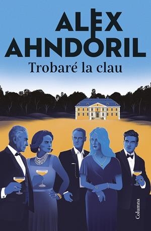 Trobaré la clau | 9788466433877 | Ahndoril, Alex | Llibres.cat | Llibreria online en català | La Impossible Llibreters Barcelona