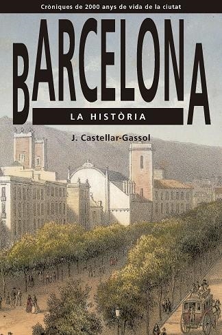 Barcelona. La història | 9791387757038 | Castellar-Gassol, Joan | Llibres.cat | Llibreria online en català | La Impossible Llibreters Barcelona