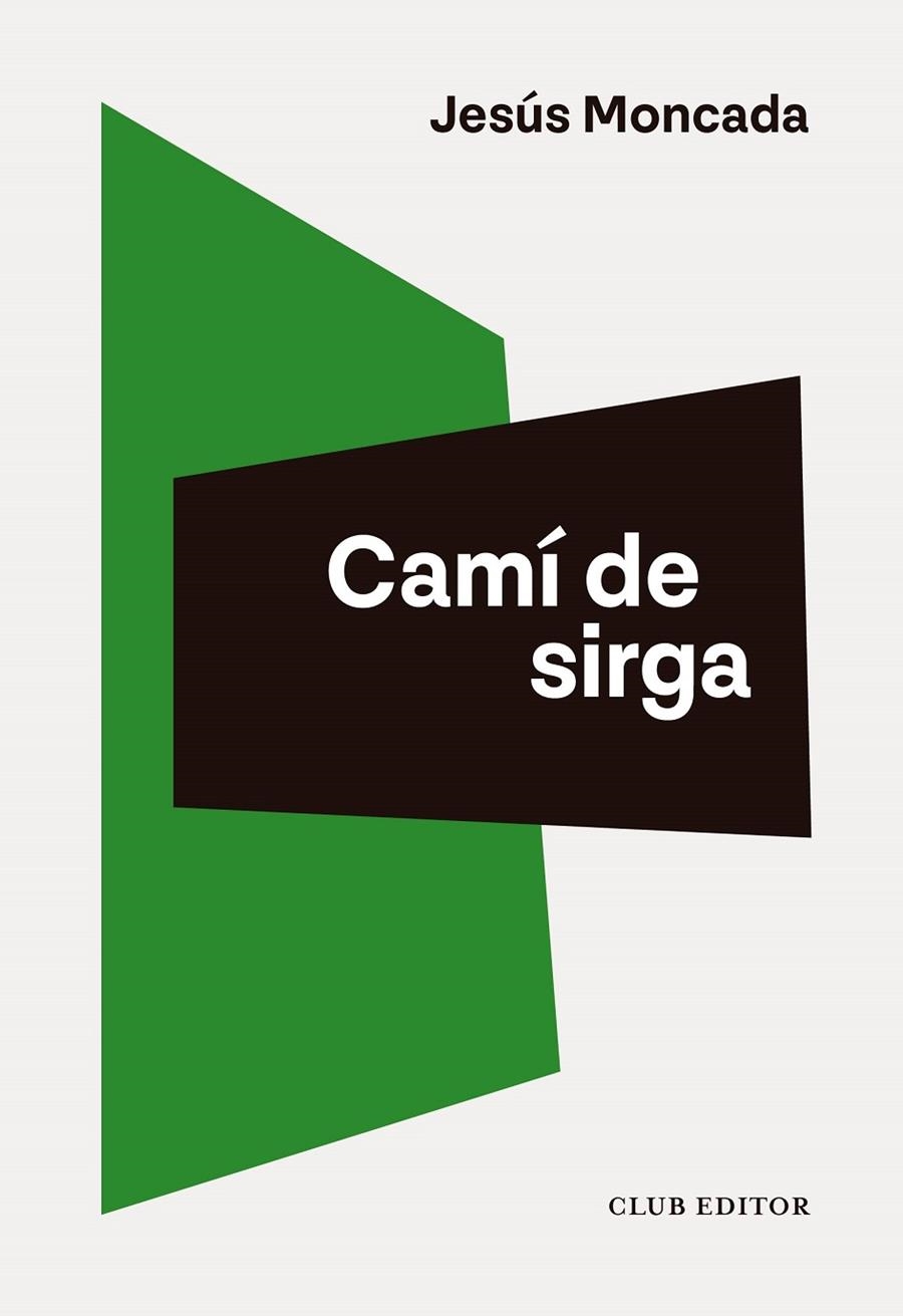 Camí de sirga | 9788473294713 | Moncada, Jesús | Llibres.cat | Llibreria online en català | La Impossible Llibreters Barcelona