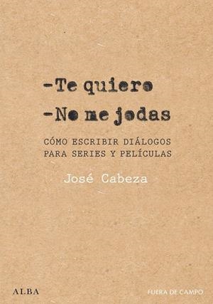 Te quiero. No me jodas | 9788411781732 | Cabeza, José | Llibres.cat | Llibreria online en català | La Impossible Llibreters Barcelona