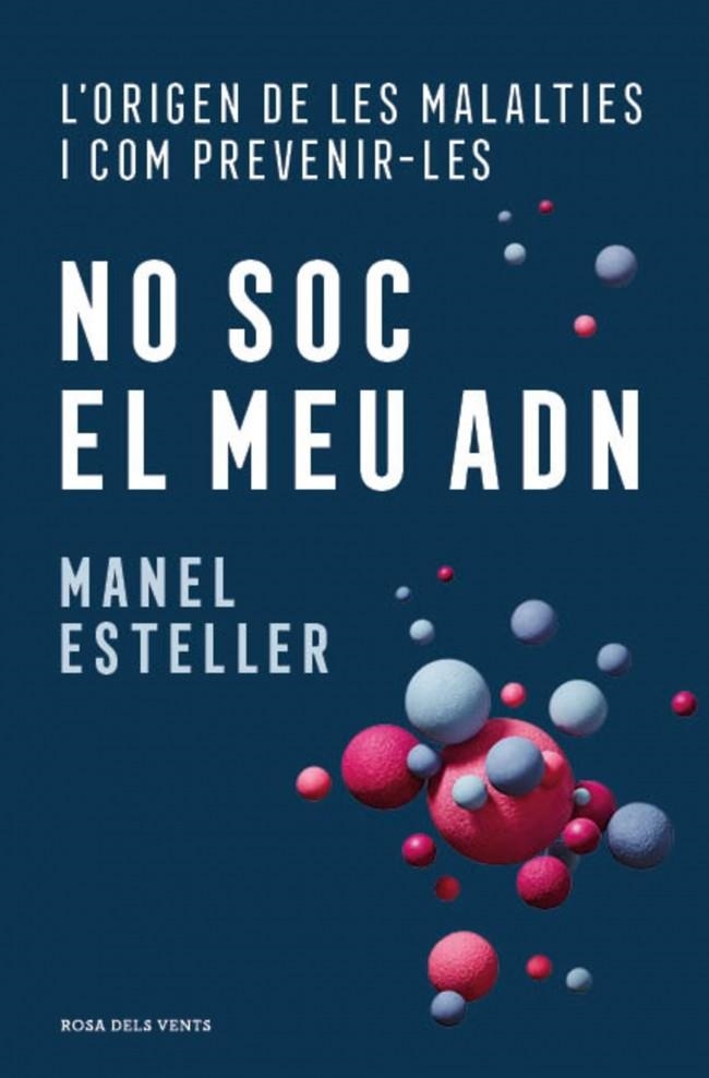 No soc el meu ADN | 9788410256798 | Esteller, Manel | Llibres.cat | Llibreria online en català | La Impossible Llibreters Barcelona