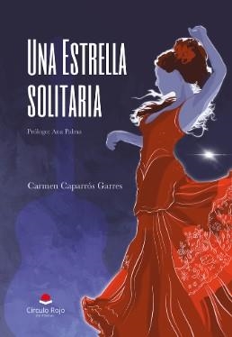 Una estrella solitaria | 9791370160203 | Caparrós, Carmen | Llibres.cat | Llibreria online en català | La Impossible Llibreters Barcelona