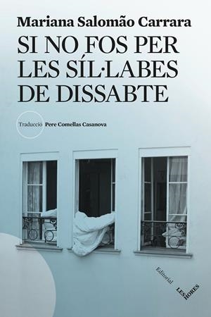 Si no fos per les síl·labes de dissabte | 9788412901689 | Salomão Carrara, Mariana | Llibres.cat | Llibreria online en català | La Impossible Llibreters Barcelona