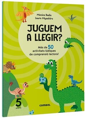 Juguem a llegir? Més de 50 activitats lúdiques de comprensió lectora! 5 anys | 9788411582131 | Badia Cantarero, Mònica | Llibres.cat | Llibreria online en català | La Impossible Llibreters Barcelona