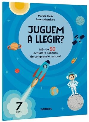 Juguem a llegir? Més de 50 activitats lúdiques de comprensió lectora! 7 anys | 9788411582179 | Badia Cantarero, Mònica | Llibres.cat | Llibreria online en català | La Impossible Llibreters Barcelona