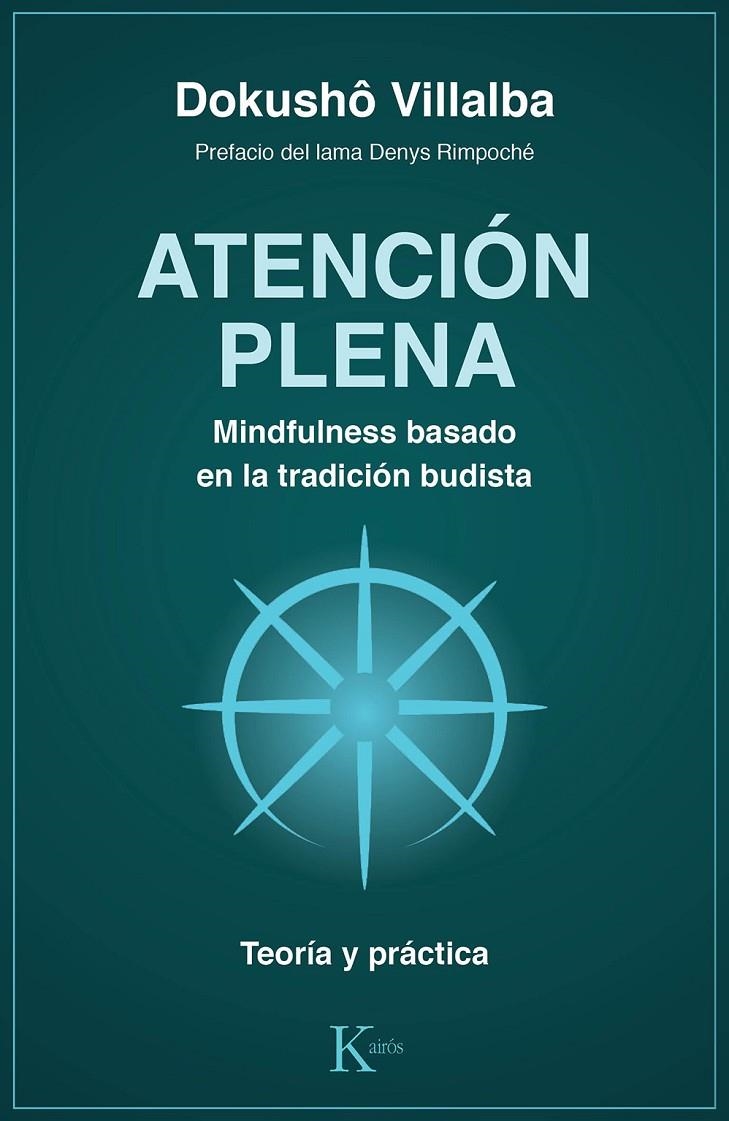 Atención plena. Mindfulness basado en la tradición budista | 9788499886763 | Villalba, Dokushô | Llibres.cat | Llibreria online en català | La Impossible Llibreters Barcelona