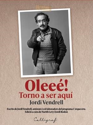 Oleeé! Torno a ser aquí | 9788412996555 | Vendrell Cirera, Jordi | Llibres.cat | Llibreria online en català | La Impossible Llibreters Barcelona