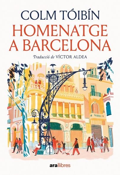 Homenatge a Barcelona | 9788411731508 | Tóibín, Colm | Llibres.cat | Llibreria online en català | La Impossible Llibreters Barcelona