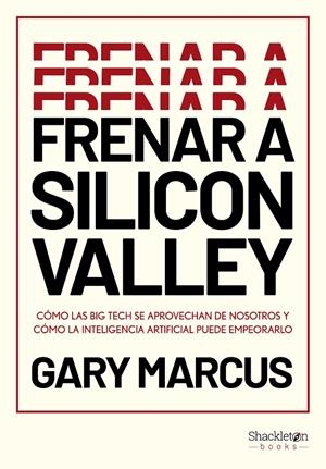 Frenar a Silicon Valley | 9788413616339 | Marcus, Gary | Llibres.cat | Llibreria online en català | La Impossible Llibreters Barcelona