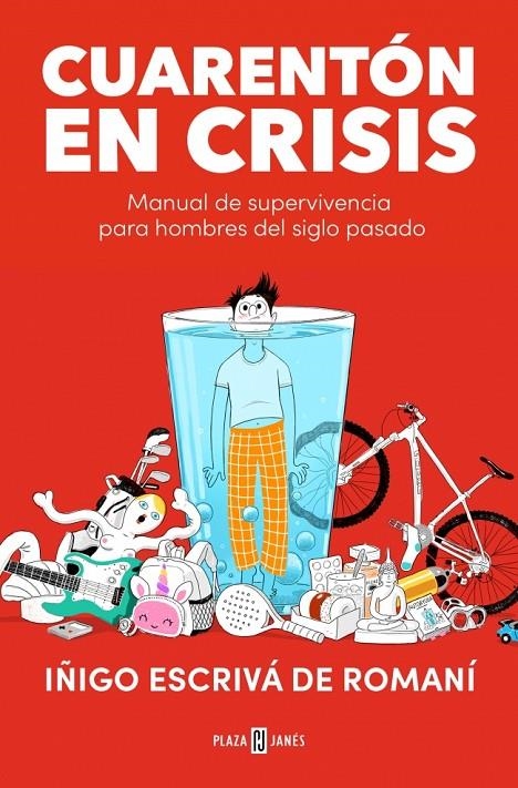 Cuarentón en crisis | 9788401027499 | Escrivá de Romaní, Iñigo | Llibres.cat | Llibreria online en català | La Impossible Llibreters Barcelona