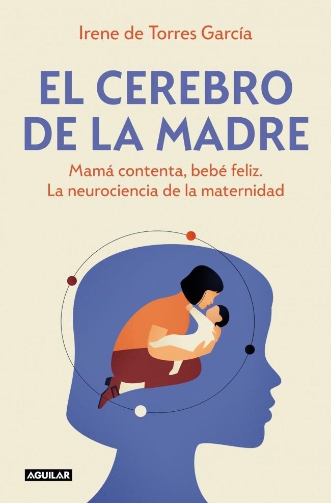El cerebro de la madre | 9788403525795 | de Torres García, Irene | Llibres.cat | Llibreria online en català | La Impossible Llibreters Barcelona