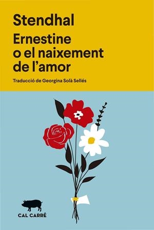 Ernestine o el naixement de l'amor | 9788412863598 | Stendhal | Llibres.cat | Llibreria online en català | La Impossible Llibreters Barcelona