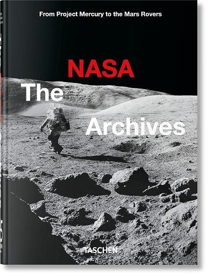 The NASA Archives. 45th Ed. | 9783836588089 | Bizony, Piers | Llibres.cat | Llibreria online en català | La Impossible Llibreters Barcelona