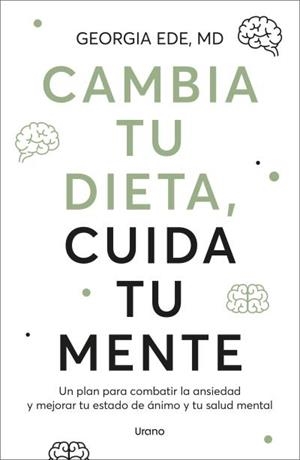 Cambia tu dieta, cuida tu mente | 9788418714832 | Ede, Georgia | Llibres.cat | Llibreria online en català | La Impossible Llibreters Barcelona