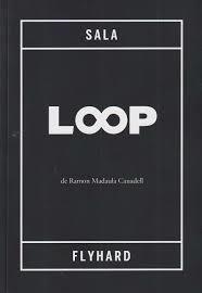 Loop | 9788412840858 | Madaula Canadell, Ramon | Llibres.cat | Llibreria online en català | La Impossible Llibreters Barcelona