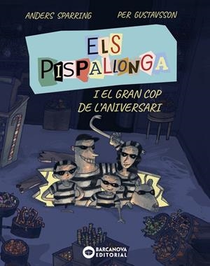 Els Pispallonga i el gran cop de l'aniversari | 9788448965235 | Sparring, Anders | Llibres.cat | Llibreria online en català | La Impossible Llibreters Barcelona
