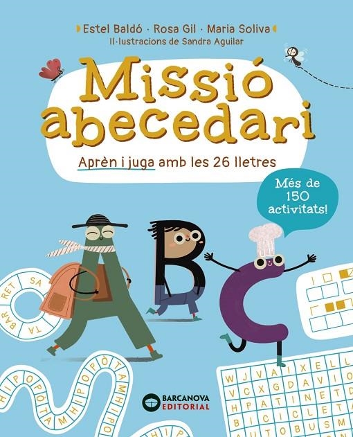 Missió Abecedari | 9788448965310 | Baldó, Estel/Gil, Rosa/Soliva, Maria | Llibres.cat | Llibreria online en català | La Impossible Llibreters Barcelona