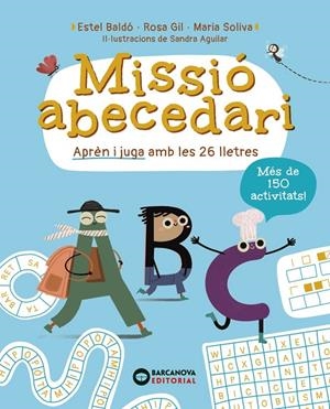 Missió Abecedari | 9788448965310 | Baldó, Estel/Gil, Rosa/Soliva, Maria | Llibres.cat | Llibreria online en català | La Impossible Llibreters Barcelona