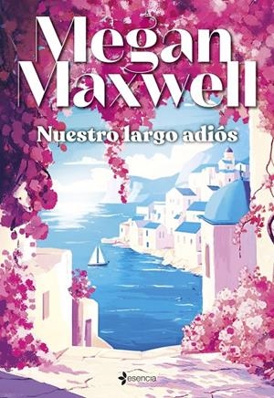 Nuestro largo adiós | 9788408305835 | Maxwell, Megan | Llibres.cat | Llibreria online en català | La Impossible Llibreters Barcelona