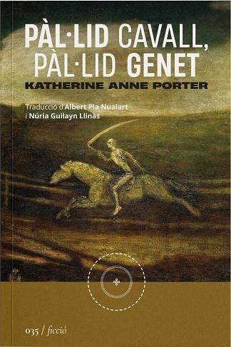 Pàl·lid cavall, pàl·lid genet | 9788419059468 | Porter, Katherine Anne | Llibres.cat | Llibreria online en català | La Impossible Llibreters Barcelona