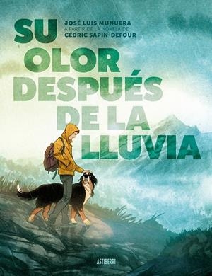 Su olor después de la lluvia | 9788410332515 | Munuera, José Luis/Sapin-Defour, Cédric | Llibres.cat | Llibreria online en català | La Impossible Llibreters Barcelona