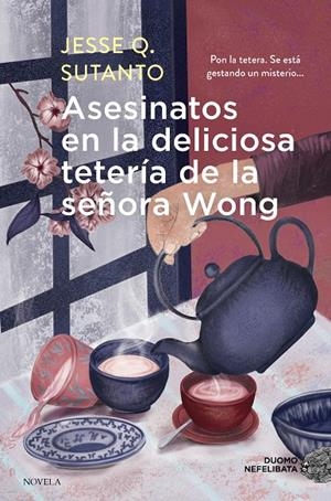 Asesinatos en la deliciosa tetería de la señora Wong | 9788419834683 | Sutanto, Jesse Q | Llibres.cat | Llibreria online en català | La Impossible Llibreters Barcelona
