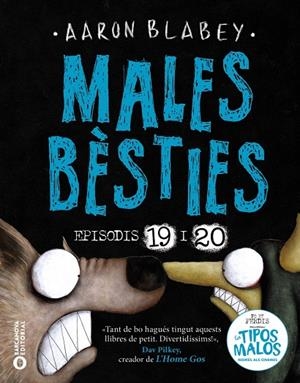 Males bèsties. Episodis 19 i 20 | 9788448964474 | Blabey, Aaron | Llibres.cat | Llibreria online en català | La Impossible Llibreters Barcelona