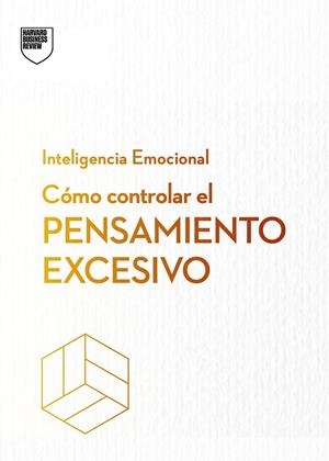 Cómo controlar el pensamiento excesivo | 9788410121270 | Harvard Business Review | Llibres.cat | Llibreria online en català | La Impossible Llibreters Barcelona
