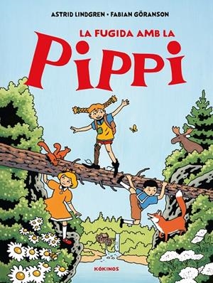 La fugida amb la Pippi | 9791387686031 | Lindgren, Astrid | Llibres.cat | Llibreria online en català | La Impossible Llibreters Barcelona