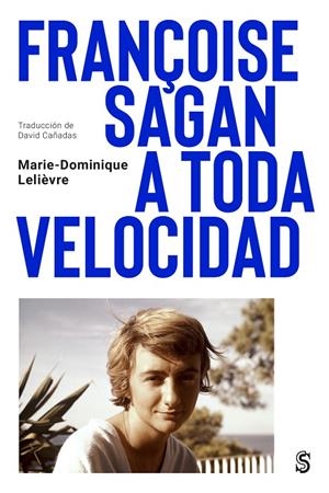 Françoise Sagan a toda velocidad | 9788412447071 | Lelièvre, Marie-Dominique | Llibres.cat | Llibreria online en català | La Impossible Llibreters Barcelona
