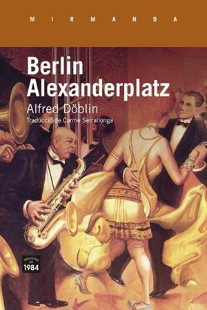 Berlin Alexanderplatz | 9791387757090 | Döblin, Alfred | Llibres.cat | Llibreria online en català | La Impossible Llibreters Barcelona