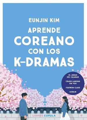 Aprende coreano con los k-dramas | 9788448042202 | Kim, Eunjin | Llibres.cat | Llibreria online en català | La Impossible Llibreters Barcelona