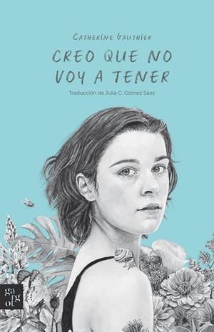 Creo que no voy a tener | 9788412991567 | Gauthier, Catherine | Llibres.cat | Llibreria online en català | La Impossible Llibreters Barcelona