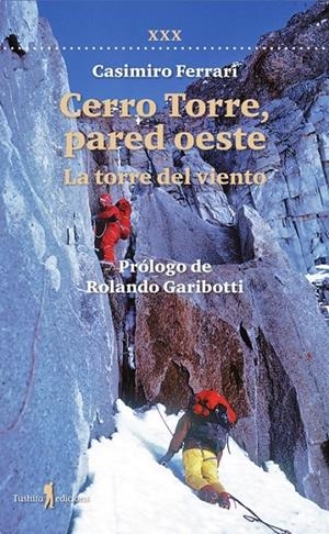 Cerro Torre, pared oeste | 9788412944846 | Ferrari, Casimiro | Llibres.cat | Llibreria online en català | La Impossible Llibreters Barcelona