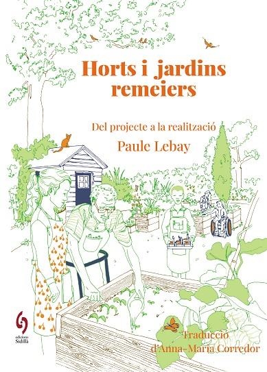 Horts i jardins remeiers | 9788412980622 | Lebay, Paule | Llibres.cat | Llibreria online en català | La Impossible Llibreters Barcelona